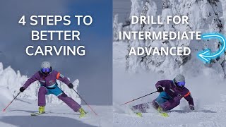 4 Steps To Better Carving | Carving Drill For Intermediate/Advanced Skiers - In 
