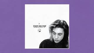 Teen Blush - Between My Teeth [ EP]