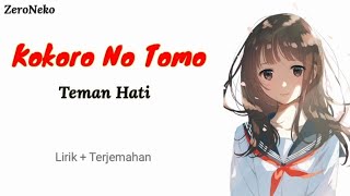 Kokoro No Tomo - Teman Hati // Lagu Jepang Bikin Nostalgia / Lirik Dan Terjemaha