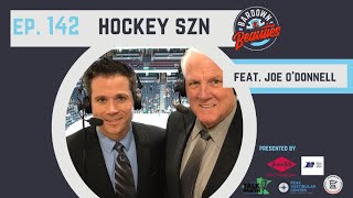 #142. Hockey SZN, guest Joe O’Donnell