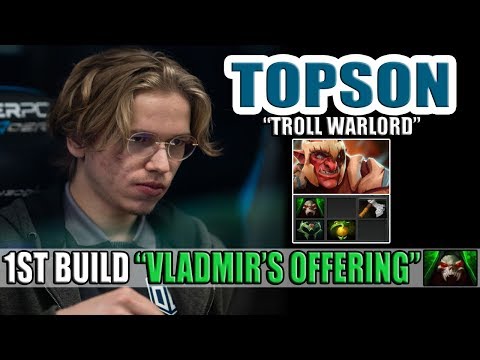 WHEN TOPSON PLAY HIS ONE OF THE FAVORITE HERO - TROLL WARLORD - DOTA 2