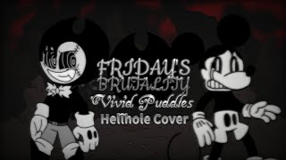 Fridays Brutality - Vivid Puddles Hellhole Cover Friday Night Funkin
