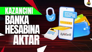 Kazançlarımı Banka Hesabıma Nasıl Çekerim?