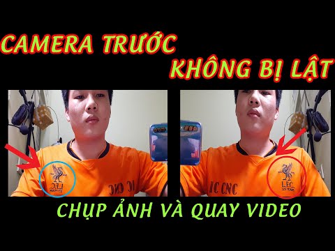 CÁCH CHỤP ẢNH CAMERA TRƯỚC KHÔNG BỊ LẬT NGƯỢC ẢNH|XUYÊN ƯI