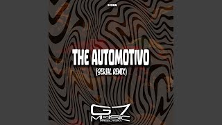 The Automotivo (Serial Remix)