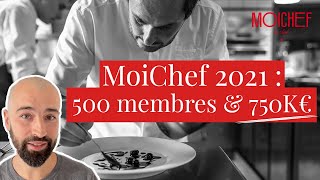 MoiChef - 500 membres et 750k€