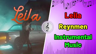 Reynmen - Leila   - Instrumental Music