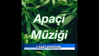 Apaçi̇ Müzi̇k 1 Saat Versiyon