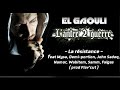 El Gaouli - La Resistance (Featuring Mysa, Demi Portion, John Sadeq, Namor, Wabitem, Samm et Falgas)