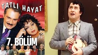 Tatlı Hayat 7. Bölüm