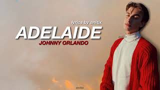 Adelaide Lyrics By Johnny Orlandolyrics By Smoke Queeen