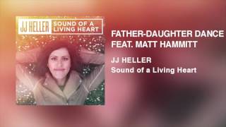 Watch Jj Heller Fatherdaughter Dance feat Matt Hammitt video