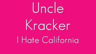 Watch Uncle Kracker I Hate California video