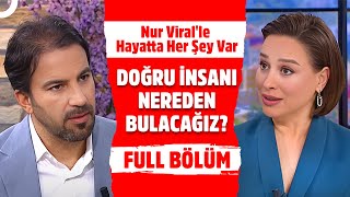 Nur Viralle Hayatta Her Şey Var 23 Ekim 2024
