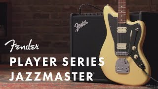 Player Series Jazzmaster | Player Series | Fender