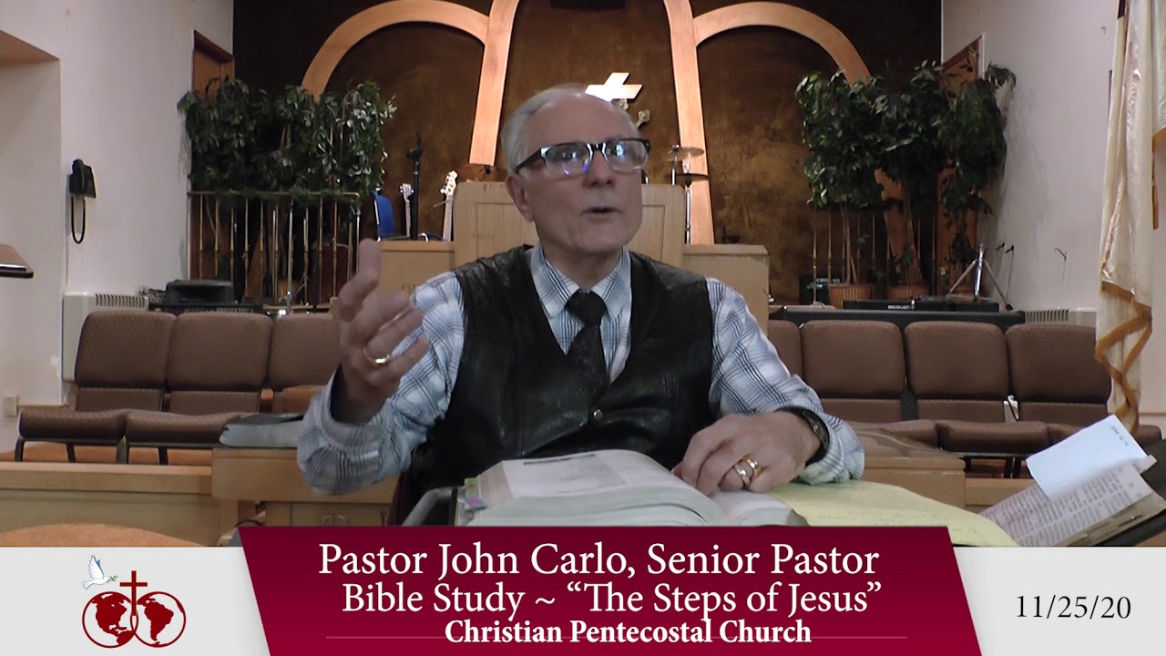 The Steps of Jesus Bible Study - 11/25/20