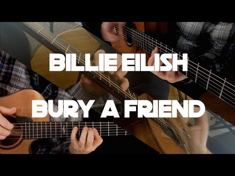 Kelly Valleau - bury a friend (Billie Eilish) - Fingerstyle Guitar