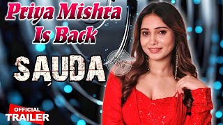 Sauda Official Trailer After Long Time Priya Mishra Is Back