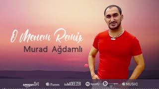 Murad Agdamli - O Menem Remix