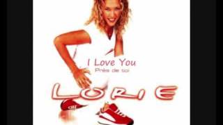 Watch Lorie I Love You video