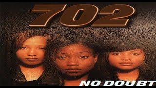 Watch 702 Not Gonna video
