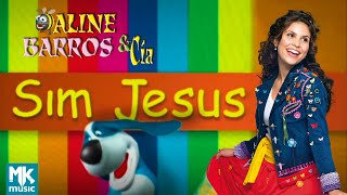 Watch Aline Barros Sim Jesus video