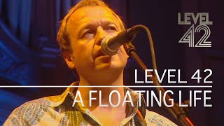 Watch Level 42 A Floating Life video