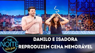 Danilo e Isadora Ribeiro reproduzem cena memorável | The Noite (27/11/18)