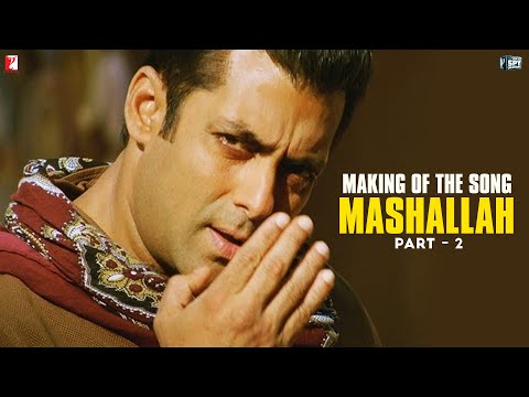 Making of the song - Mashallah - Part 2 - Ek Tha Tiger