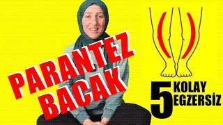 PARANTEZ BACAK DÜZELTME EGZERSİZLERİ | O BACAK DÜZELTME EGZERSİZLERİ  / Fizyoter