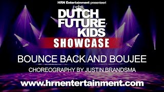 Dutch Future Kids Showcase 2017 | Bounce Back & Boujee | Justin Brandsma