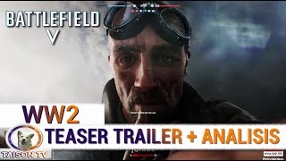 BATTLEFIELD V TEASER TRAILER + ANALISIS - 2ª GUERRA MUNDIAL CONFIRMADA