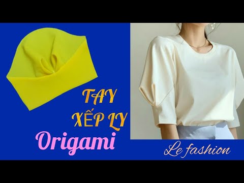 115 Hướng dẫn cắt may Tay xếp ly origami thời trang | sleeve design| le fashion|how to sew