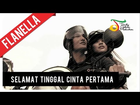 Flanella - Selamat Tinggal Cinta Pertama | VC Trinity