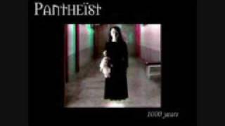 Watch Pantheist 1000 Years video