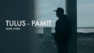 Tulus Pamit Music Audio Tulus Pamit Music Audio