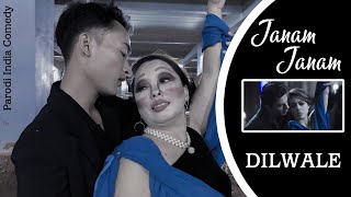 JANAM JANAM ~ DILWALE || Parodi India Comedy ~ By U Production || Shah Rukh Khan