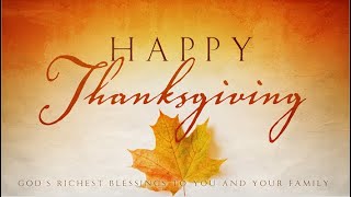 Thanksgiving Eve Worship Service November 20, 2022