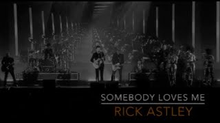 Watch Rick Astley Somebody Loves Me video