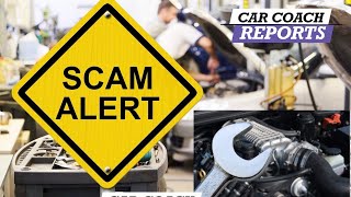 Top 8 Common Car Repair Shop Scams Scam Alert