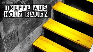 Treppe aus Holz bauen | DIY | Let's Pfusch