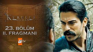 Kuruluş Osman 23. Bölüm 2. Fragmanı