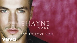 Watch Shayne Ward Easy To Love You video