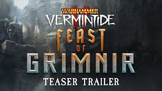 Warhammer Vermintide 2 - Feast Of Grimnir Teaser Trailer