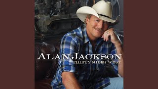 Alan Jackson Look Her In The Eye And Lie