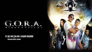 G.o.r.a. - Logar Baskın Orijinal Film Müzikleri