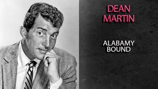 Watch Dean Martin Alabamy Bound video