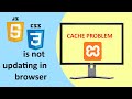 How to Fix Cache Problem In XAMPP Server  (js & css Files not updating)