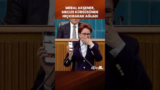 Akşener, Kürsüde Hıçkırarak Ağladı And Olsun, Şart Olsun Bunları Değiştireceğiz
