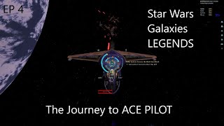 Star Wars Galaxies Legends The Journey To Ace Pilot S1 Ep4